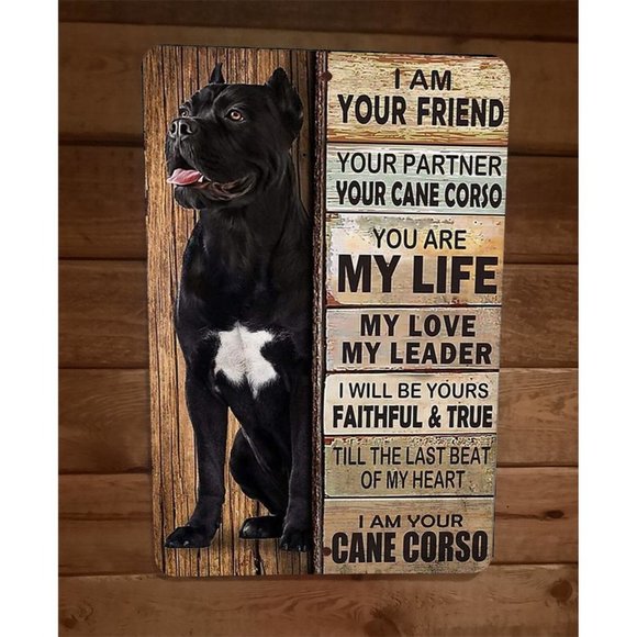 I am your Cane Corso Friend‎ 8x12 Metal Wall Animal Dog Sign - Picture 1 of 1